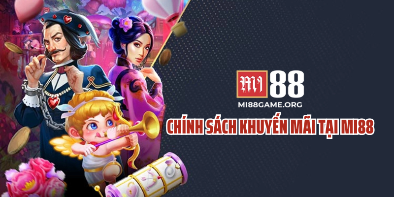 Chính Sách Khuyến Mãi Tại Mi88